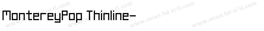 MontereyPop Thinline字体转换